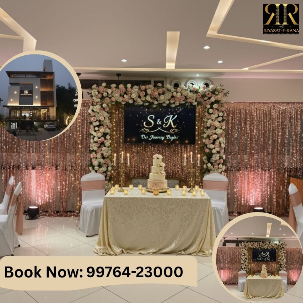 Party Hall in Sirhind Punjab, Engagement Venue in Sirhind Punjab – Begin Your Forever at Riyasat-E-Rana